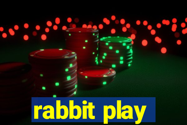 rabbit play